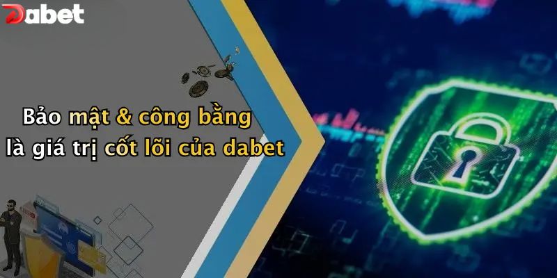 Giới thiệu DABET - Giá trị cốt lõi